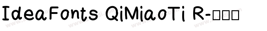IdeaFonts QiMiaoTi R字体转换